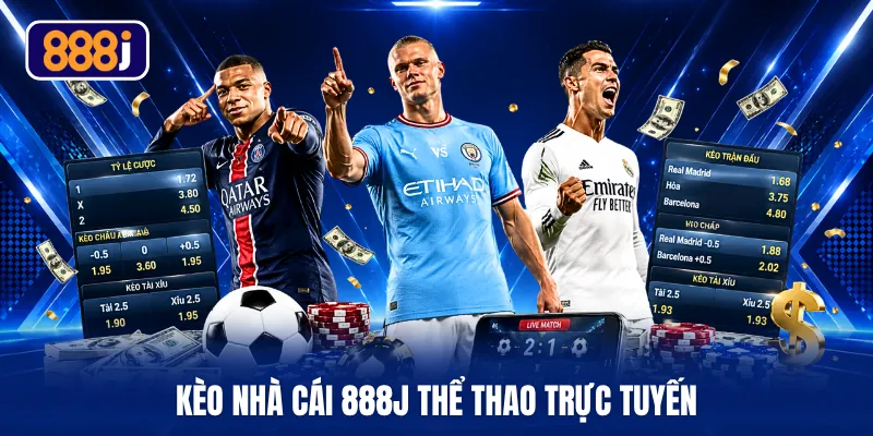 Kèo nhà cái 888J thể thao trực tuyến